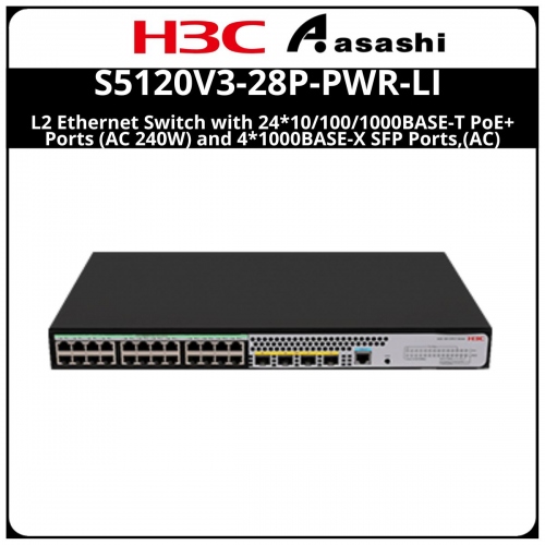H3C S5120V3-28P-PWR-LI L2 Ethernet Switch with 24*10/100/1000BASE-T PoE+ Ports (AC 240W) and 4*1000BASE-X SFP Ports,(AC)