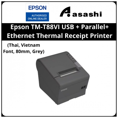 Epson TM-T88VI USB + Parallel+ Ethernet Thermal Receipt Printer(Thai, Vietnam Font, 80mm, Grey)(C31CE94173)
