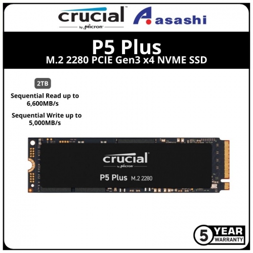 Crucial P5 Plus 2TB M.2 2280 PCIE Gen4 x4 NVME SSD - CT500P5PSSD8
(Up to 6600MB/s Read & 5000MB/s Write)