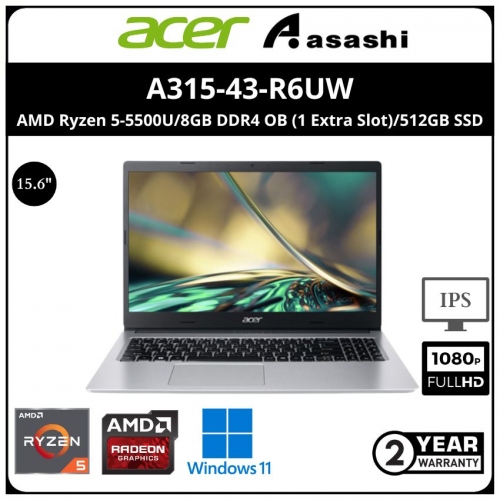 ACER A315-43-R6UW Notebook (AMD Ryzen 5-5500U/8GB DDR4 OB (1 Extra Slot)/512GB SSD/No ODD/15.6