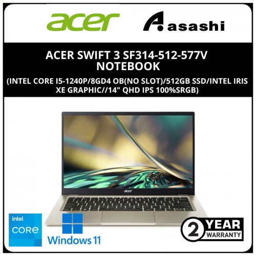 Acer Swift 3 SF314-512-577V Notebook (Intel Core i5-1240P/8GD4 OB(No Slot)/512GB SSD/Intel Iris Xe Graphic//14