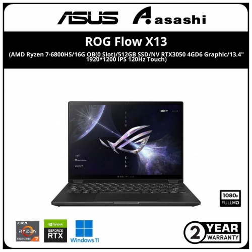 Asus ROG FLOW X13 GV301R-CLJ056W Gaming Notebook-(AMD Ryzen 7-6800HS/16G OB(0 Slot)/512GB SSD/NV RTX3050 4GD6 Graphic/13.4