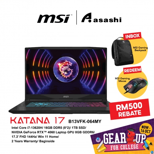 MSI Katana 17 B13VFK-064MY Gaming Notebook (Intel Core i7-13620H/16GB DDR5 (8*2)/1TB SSD /NVIDIA GeForce RTX™ 4060 Laptop GPU 8GB GDDR6/17.3' FHD 144Hz/Win11Home/2yrs/Backpack)