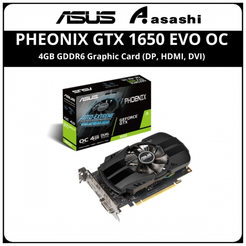 ASUS PHEONIX GTX 1650 EVO OC 4GB GDDR6 Graphic Card (DP, HDMI, DVI)